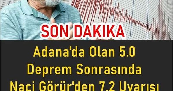 Adana depremi sonrası Naci Görür'den uyarı