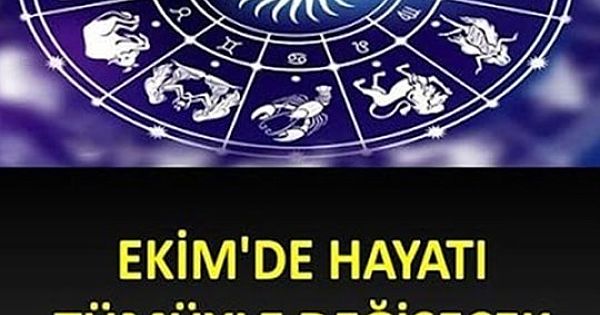 Ekim'de hayatı tümüyle değişecek 6 burç belli oldu