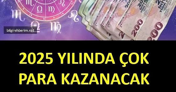 2025 yılında en çok para kazanacak 5 burç