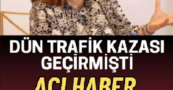 Yeşilçam'ın usta oyuncusu trafik kazası geçirdi