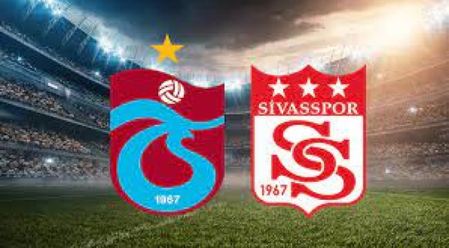 Trabzonspor - Sivasspor Ma? Ne Zaman,Saat Kata,Hangi Kanalda,TS - Sivasspor Ma Sonucu