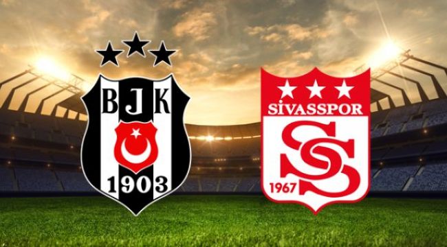 Be?ikta? - Sivasspor Ma? Ka Ka Bitti,?lk ve ?kinci Yar? Golleri Kimler Att?? BJK - Sivasspor Ma Sonucu